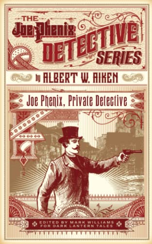 Stock image for Joe Phenix, Private Detective: or, the League of the Skeleton Keys for sale by ThriftBooks-Dallas