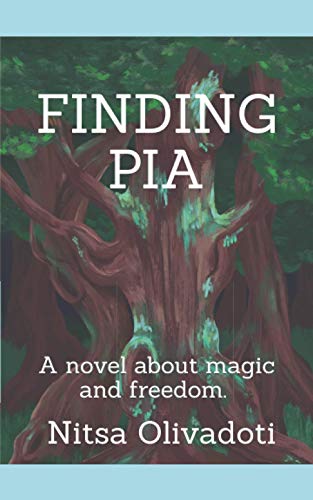 Beispielbild fr Finding Pia: A novel about magic and freedom. zum Verkauf von Lucky's Textbooks