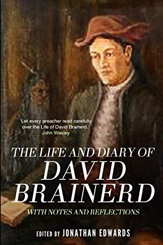 Stock image for The Life and Diary of David Brainerd for sale by Revaluation Books