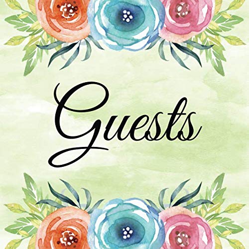 Stock image for Guest Book Floral Cover: GuestBook + Gift Log for Wedding Anniversary, Engagement Party | Bridal and Baby Shower | Keepsake Memory for Birthday Celebration, Retirement and 2019 Graduation Parties | Green Cover with Flowers for sale by Revaluation Books