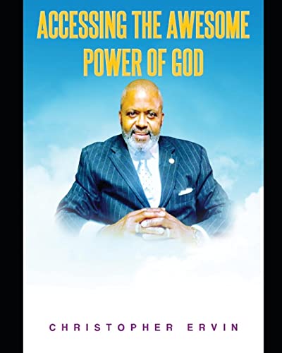 Stock image for Accessing the Awesome Power of God: The Power is Avaialble! for sale by Lucky's Textbooks