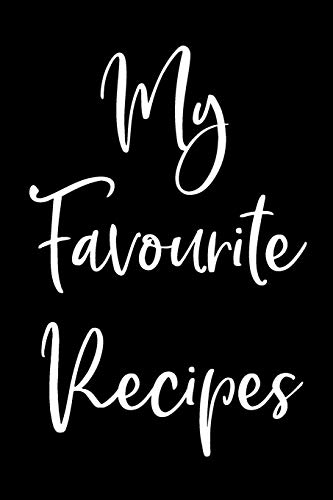9781093582963: My Favourite Recipes: Blank Recipe Book