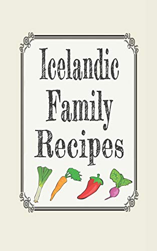 Stock image for Icelandic family recipes: Blank cookbooks to write in for sale by Revaluation Books