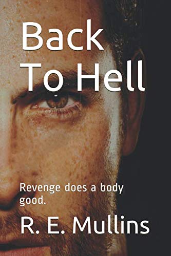 Beispielbild fr Back To Hell: Revenge does a body good. zum Verkauf von Revaluation Books