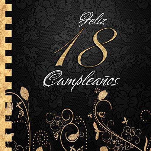 Imagen de archivo de Feliz 18 Cumpleaos: Libro de Visitas I Elegante Encuadernacin en Oro y Negro I Para 30 personas I Para Deseos escritos y las Fotos ms bellas I Idea de regalo de 18 aos a la venta por Revaluation Books