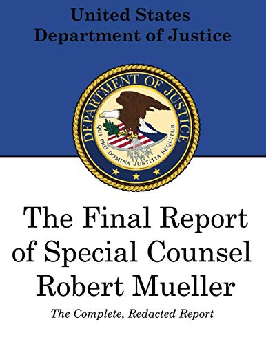 Stock image for The Final Report of Special Counsel Robert Mueller: The Complete, Redacted Report for sale by Open Books