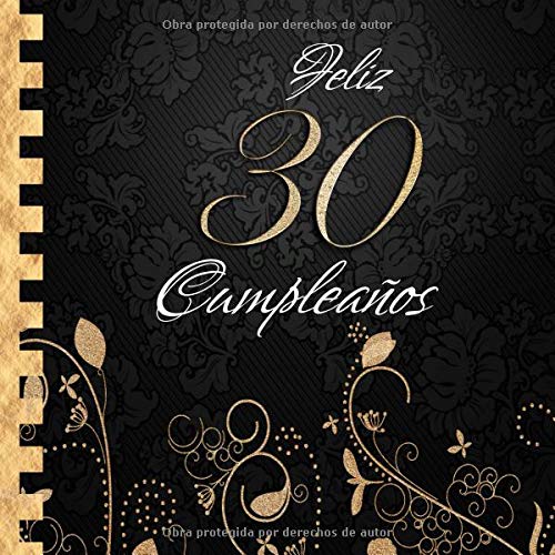 Imagen de archivo de Feliz 30 Cumpleaos: Libro de Visitas I Elegante Encuadernacin en Oro y Negro I Para 30 personas I Para Deseos escritos y las Fotos ms bellas I Idea de regalo de 30 aos a la venta por Revaluation Books