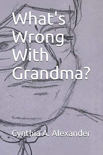 Stock image for What's Wrong With Grandma? for sale by THE SAINT BOOKSTORE