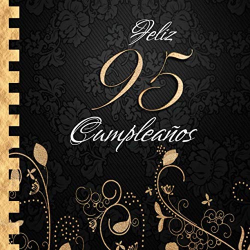 Imagen de archivo de Feliz 95 Cumpleaos: Libro de Visitas I Elegante Encuadernacin en Oro y Negro I Para 30 personas I Para Deseos escritos y las Fotos ms bellas I Idea de regalo de 95 aos a la venta por Revaluation Books