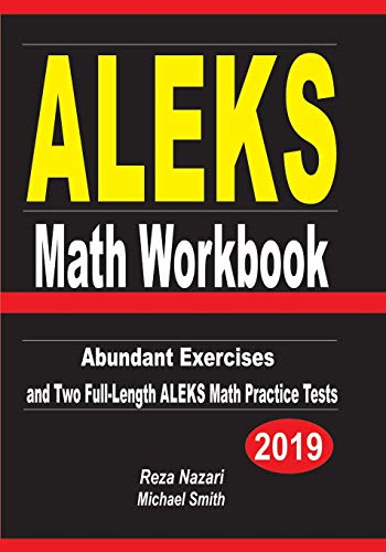 Beispielbild fr ALEKS Math Workbook: Abundant Exercises and Two Full-Length ALEKS Math Practice Tests zum Verkauf von Ria Christie Collections