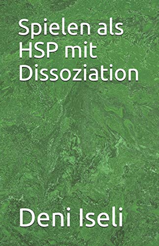 Imagen de archivo de Spielen als HSP mit Dissoziation (German Edition) a la venta por Lucky's Textbooks
