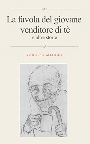 Stock image for La favola del giovane venditore di t e altre storie (Italian Edition) for sale by Lucky's Textbooks