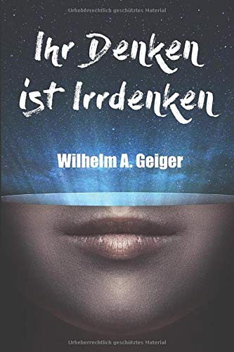 Stock image for Ihr Denken ist Irrdenken! for sale by Revaluation Books