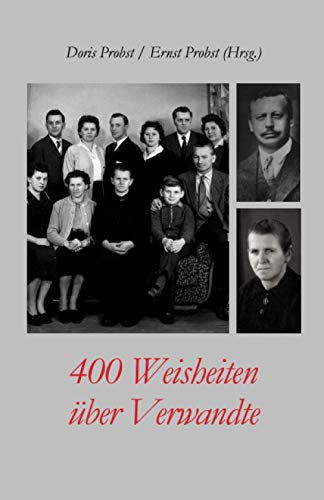 Stock image for 400 Weisheiten ber Verwandte (Bcher und Taschenbcher mit Zitaten (Aphorismen, Sprche)) (German Edition) for sale by Lucky's Textbooks