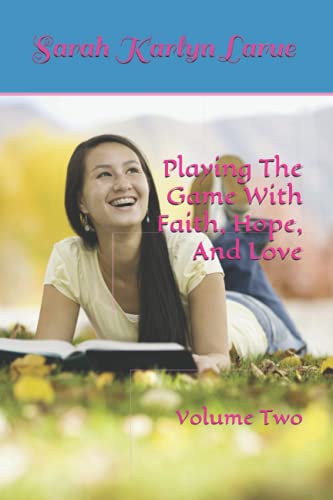 Imagen de archivo de Playing The Game With Faith, Hope, And Love a la venta por ThriftBooks-Dallas