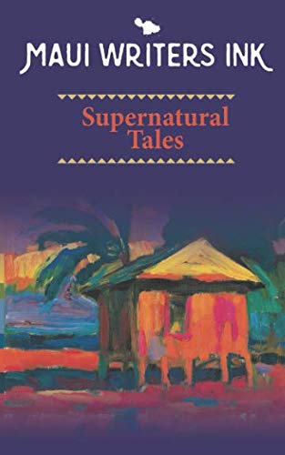 Stock image for Maui Writers Ink Supernatural Tales for sale by SecondSale