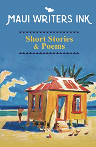 Beispielbild fr Maui Writers Ink Short Stories & Poems zum Verkauf von SecondSale