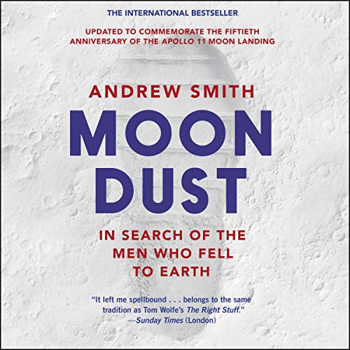 9781094002156: Moondust: In Search of the Men Who Fell to Earth