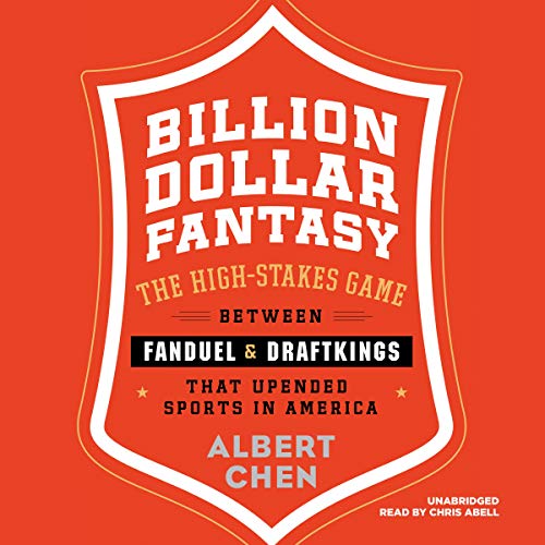 Beispielbild fr Billion Dollar Fantasy: The High-Stakes Game Between Fanduel and Draftkings That Upended Sports in America; Library Edition zum Verkauf von Buchpark