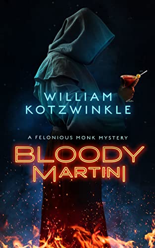 Imagen de archivo de Bloody Martini: A Felonious Monk Mystery (Felonious Monk Mysteries, 2) a la venta por Big River Books