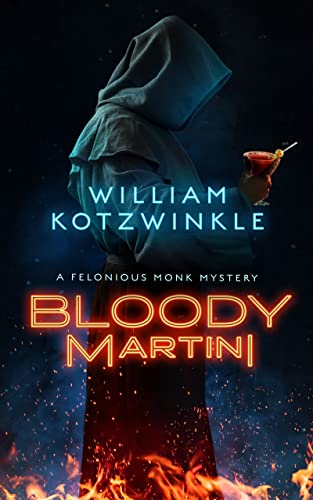 Stock image for Bloody Martini: A Felonious Monk Mystery (Felonious Monk Mysteries, 2) for sale by Big River Books