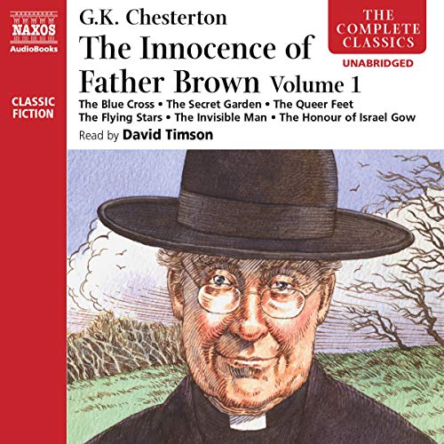 9781094013565: The Innocence of Father Brown: The Blue Cross / the Secret Garden / the Queer Feet / the Flying Stars / the Invisible Man / the Honour of Israel Gow