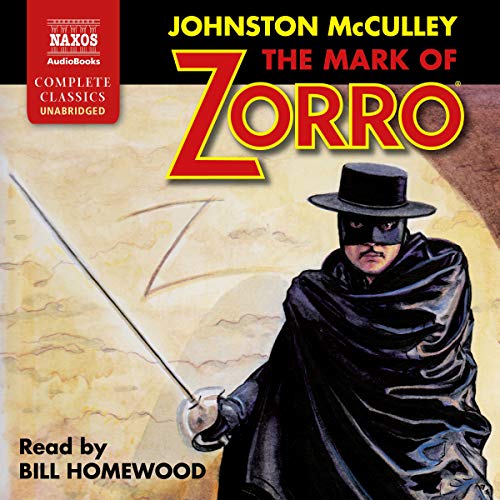 Stock image for The Mark of Zorro (Naxos Complete Classics) for sale by Wonder Book