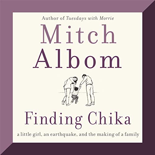 Stock image for Finding Chika: A Little Girl, an Earthquake, and the Making of a Family for sale by HPB Inc.