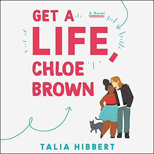 Stock image for Get a Life, Chloe Brown: A Novel (The Brown Sisters Series, 1) for sale by SecondSale