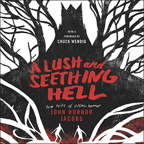 9781094026756: A Lush and Seething Hell: Two Tales of Cosmic Horror
