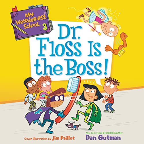 9781094026985: Dr. Floss Is the Boss! (My Weirder-est School)