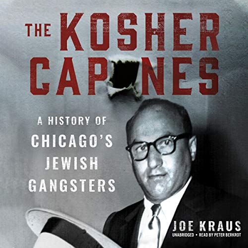 9781094051246: The Kosher Capones: A History of Chicago's Jewish Gangsters