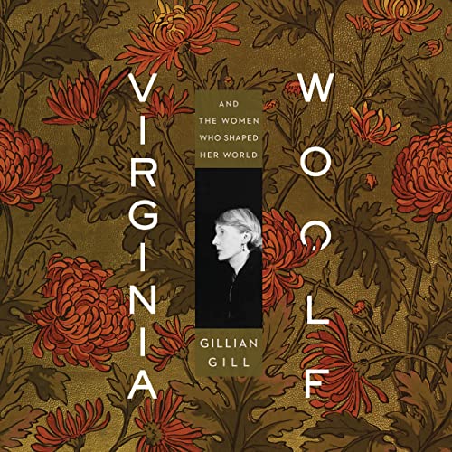 9781094064192: Virginia Woolf: And the Women Who Shaped Her World