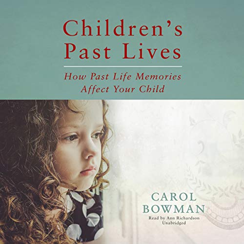Imagen de archivo de Children s Past Lives: How Past Life Memories Affect Your Child a la venta por Revaluation Books