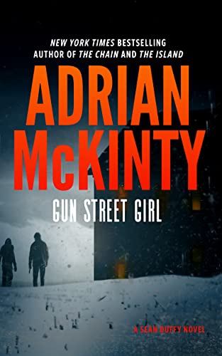 Stock image for Gun Street Girl: A Detective Sean Duffy Novel for sale by ThriftBooks-Atlanta