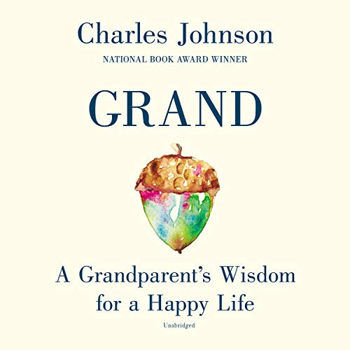 9781094103570: Grand Lib/E: A Grandparent's Wisdom for a Happy Life