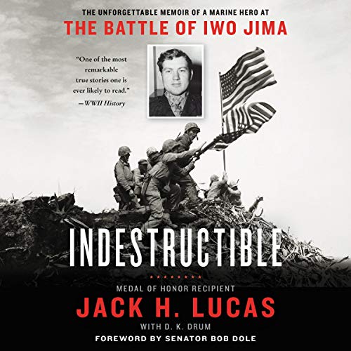 Beispielbild fr Indestructible: The Unforgettable Memoir of a Marine Hero at the Battle of Iwo Jima zum Verkauf von Buchpark
