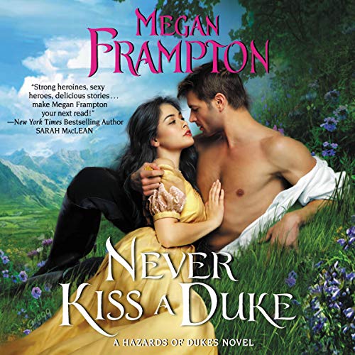 9781094106830: Never Kiss a Duke: A Hazards of Dukes Novel (The Hazards of Dukes Series)