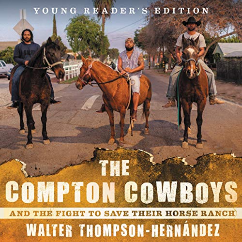 9781094119267: The Compton Cowboys: And the Fight to Save Their Horse Ranch; Young Readers' Edition