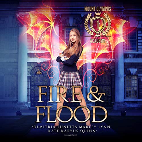 9781094123929: Fire & Flood (The Mount Olympus Academy Series) (Mount Olympus Academy Series, 1)