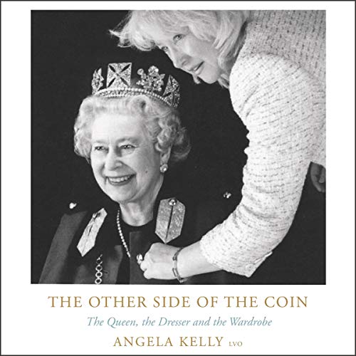 9781094132013: The Other Side of the Coin Lib/E: The Queen, the Dresser and the Wardrobe