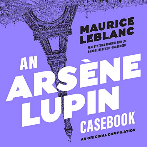 Beispielbild fr An Arsne Lupin Casebook zum Verkauf von Revaluation Books