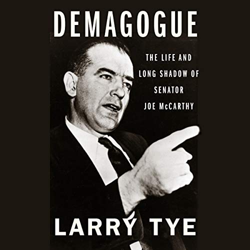 9781094145952: Demagogue: The Life and Long Shadow of Senator Joe Mccarthy: Library Edition
