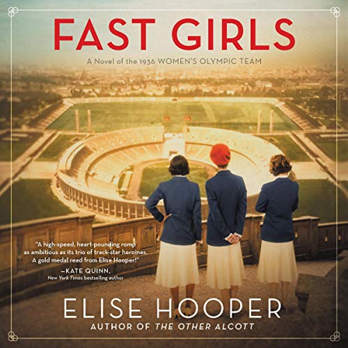 Beispielbild fr Fast Girls: A Novel of the 1936 Womens Olympic Team. zum Verkauf von Wonder Book