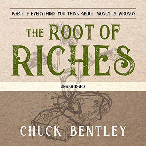 Beispielbild fr The Root of Riches: What If Everything You Think About Money Is Wrong? zum Verkauf von Revaluation Books