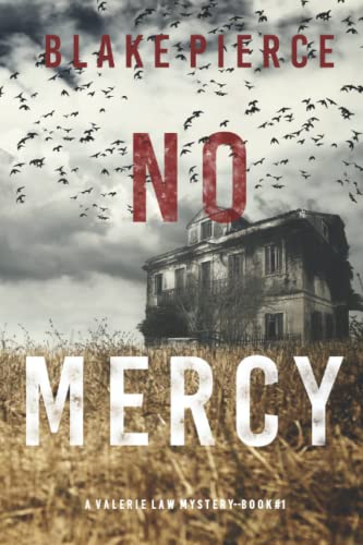 

No Mercy (A Valerie Law FBI Suspense Thrillerâ"Book 1)