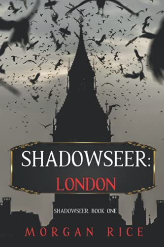 Stock image for Shadowseer: London (Shadowseer, Book One) for sale by ThriftBooks-Dallas