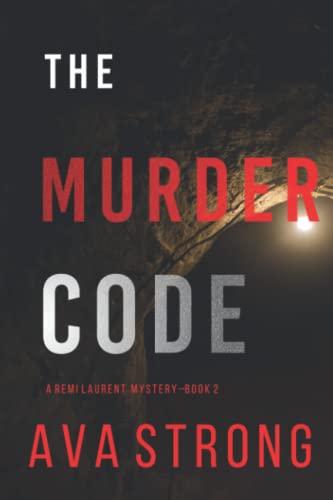 

The Murder Code (A Remi Laurent FBI Suspense Thriller—Book 2)