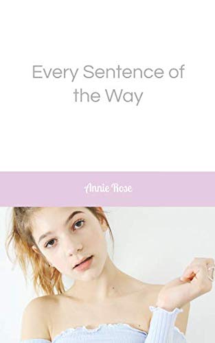 Stock image for Every Sentence of the Way for sale by Revaluation Books