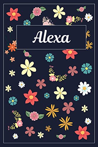 Stock image for Alexa: Lined Writing Notebook with Personalized Name | 120 Pages | 6x9 | Flowers for sale by Revaluation Books